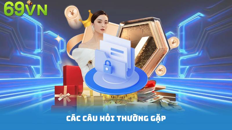 Các câu hỏi thường gặp
